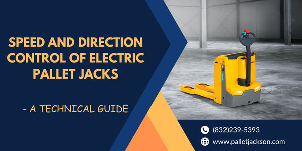 How a Control Handle Controls the Speed & Direction of Electric Pallet Jack